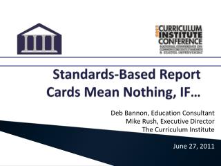 Standards-Based Report Cards Mean Nothing, IF…