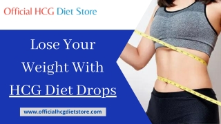 Lose Your Weight With HCG Diet Drops