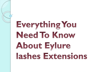 Everything You Need To Know About Eylure lashes Extensions