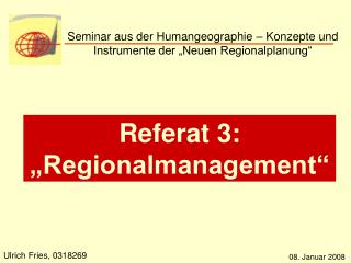 Seminar aus der Humangeographie – Konzepte und Instrumente der „Neuen Regionalplanung“