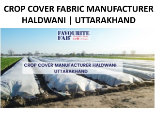CROP COVER FABRIC MANUFACTURER HALDWANI - UTTARKHAND