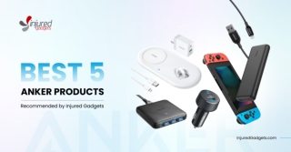 Best 5 Anker Products – Recommended by Injured Gadgets