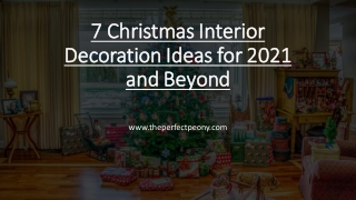7 Christmas Interior Decoration Ideas for 2021 and Beyond​