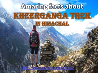 Amazing facts about Kheerganga trek in Himachal