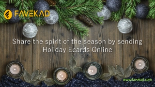 Share the spirit of the season by sending Holiday Ecards Online