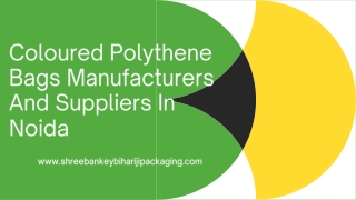 Coloured Polythene Bags Manufacturers And Suppliers In Noida