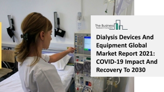 Dialysis Devices And Equipment Industry Analysis, Industry Trends, Market Growth