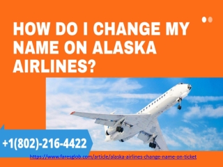 What is alaska airlines name change policy