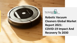 Global Robotic Vacuum Cleaners Market Highlights and Forecasts to 2030