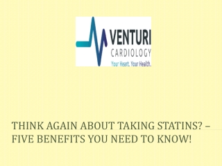 Think again about taking Statins? – Five benefits you need to know!