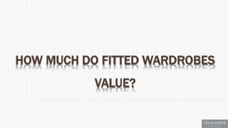 How Much Do Fitted Wardrobes Value