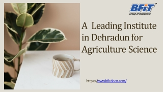 A Leading Institute in Dehradun for Agriculture Science