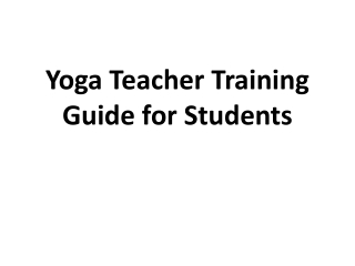 Yoga Teacher Training Guide for Students