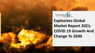 Explosives Market Size, Demand, Growth, Analysis and Forecast to 2030
