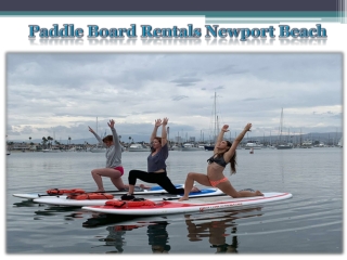 Paddle Board Rentals Newport Beach