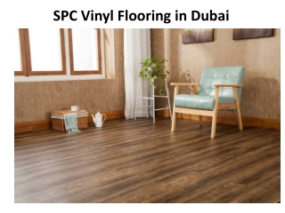 SPC Vinyl Flooring in Dubai