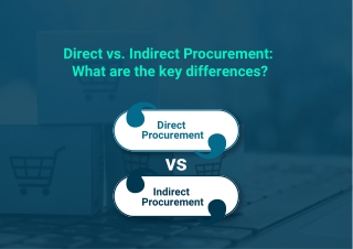 Direct vs. Indirect Procurement:  What are the key differences?