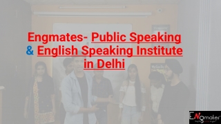 Engmates- Public Speaking & English Speaking Institute in Delhi