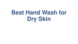 Best Hand Wash for Dry Skin