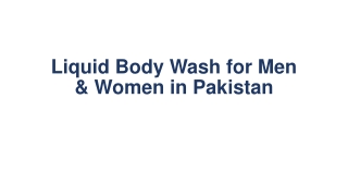 Liquid Body Wash for Men & Women in Pakistan