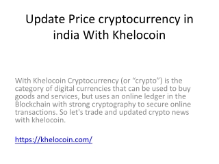 Update Price cryptocurrency in india With Khelocoin