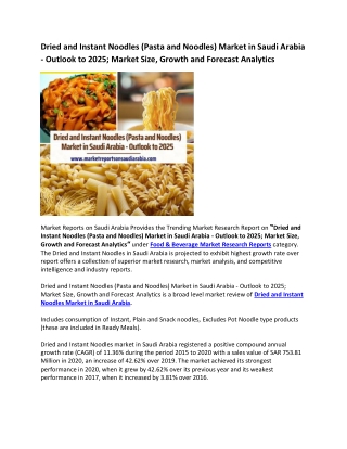 Dried and Instant Noodles (Pasta and Noodles) Market in Saudi Arabia - Outlook to 2025; Market Size, Growth and Forecast