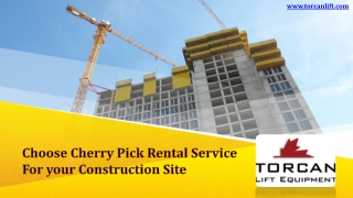 Choose Cherry Pick Rental Service For your Construction Site