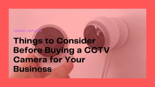 Things to Consider Before Buying a CCTV Camera for Your Business