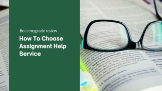 Boostmygrade review | 5 Best Tips For Choosing Assignment Help