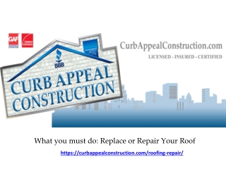 What you must do Replace or Repair Your Roof