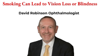 Smoking Can Lead to Vision Loss or Blindness