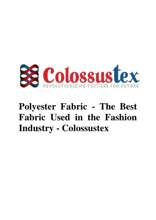 Polyester Fabric - The Best Fabric Used in the Fashion Industry - Colossustex