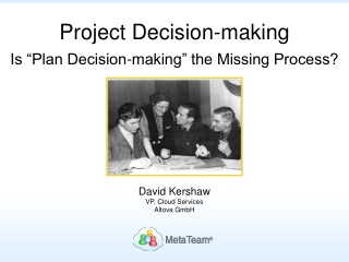 Is Project Decision-making the Missing Process