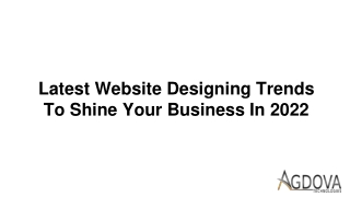 Latest Website Designing Trends To Shine Your Business In 2022