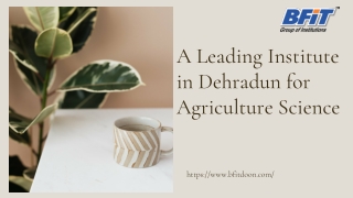 A Leading Institute in Dehradun for Agriculture Science | BFIT college