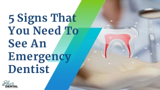 5 Signs That You Need To See An Emergency Dentist