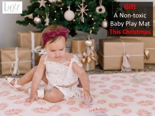 Gift A Non-toxic Baby Play Mat This Christmas