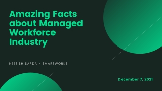 Amazing Facts about Managed Workforce Industry - Neetish Sarda Smartworks