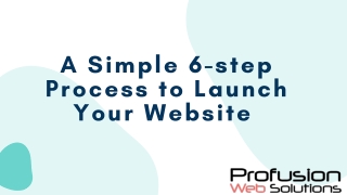 A Simple 6-step Process to Launch Your Website