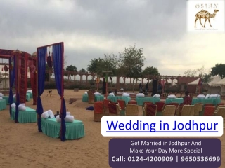 Get Married in Jodhpur And Make Your Day More Special!