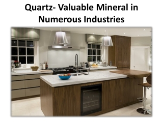 Numerous quartz valuable minerals in industries