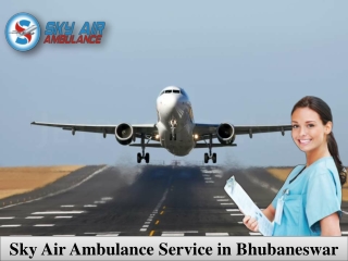 Select Air Ambulance in Bhubaneswar with Extraordinary Medical Care
