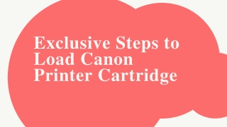 Exclusive Steps to Load Canon Printer Cartridge 