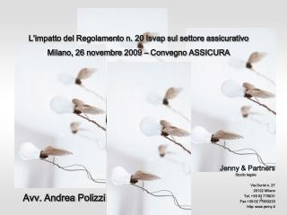 Jenny & Partners Studio legale Via Durini n. 27 20122 Milano Tel. +39 02 778031 Fax +39 02 77803233 http: www.jenny.