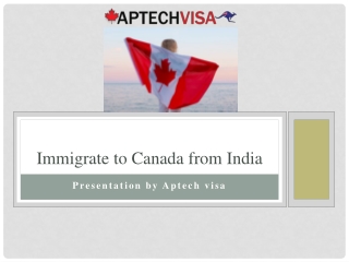 What is the process of immigration to Canada from India? - Aptechvisa