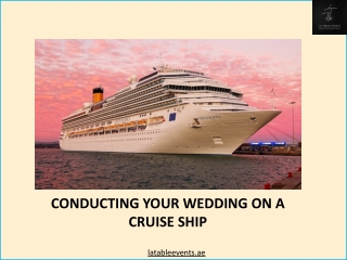 Cruise Ship Wedding Dubai, UAE | Conducting Your Wedding On A Cruise Ship