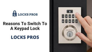 Reasons To Switch To A Keypad Lock