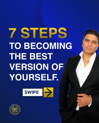 7 Steps to Becoming the Better Version of Yourself- Ron Malhotra
