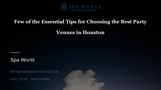 Few of the Essential Tips for Choosing the Best Party Venues in Houston