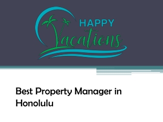 Best Property Manager in Honolulu - www.happyvacationshawaii.com